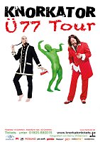 KNORKATOR mit Tour Ü 77 Bild: KNORKATOR mit Tour Ü 77
