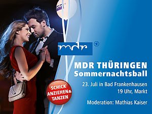 MDR TH&Uuml;RINGEN � Sommernachtsball (Foto: MDR)