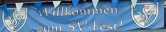 Willkommen zum SV Fest (Foto: Karl-Heinz Herrmann)