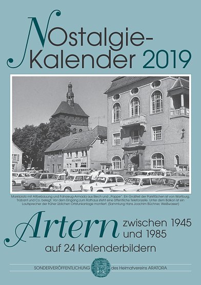 Arterner (N)Ostalgie-Kalender 2019 (Foto: Andreas Schmölling) Arterner (N)Ostalgie-Kalender 2019 (Foto: Andreas Schmölling)