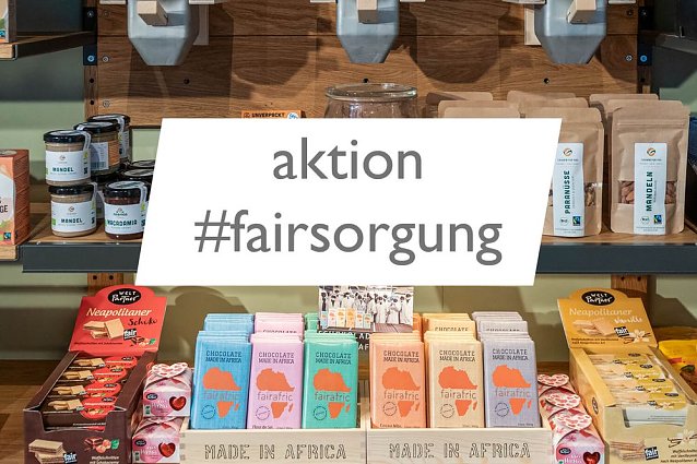 Bild: Fair Einkaufen weiterhin m&ouml;glich!