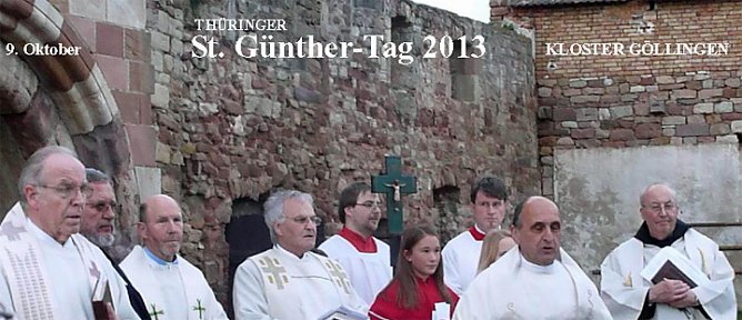 Th&uuml;ringer St. G&uuml;nthertag 2013 (Foto: G&uuml;nther F. Chmielus Gesellschaft der Freunde der Klosterruine St. Wigbert G&ouml;llingen e.V.)