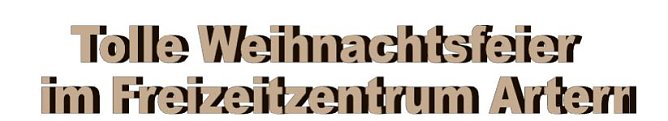 Weihnachtsfeier im Arterner Freizeitzentrum (Foto: Freizeitzentrum Artern) Weihnachtsfeier im Arterner Freizeitzentrum (Foto: Freizeitzentrum Artern)