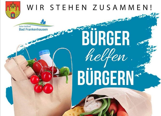 B&uuml;rger helfen B&uuml;rgern � Wir stehen zusammen! (Foto: Stadtmarketing Bad Frankenhausen)